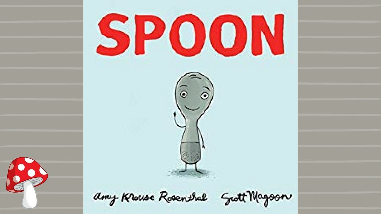 Spoon by Amy Rosenthal (Read Aloud) | Storytime