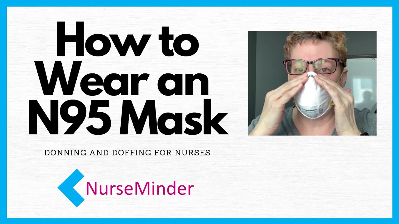How to Wear an N95 Mask: Donning and Doffing (nursing skills) Thumbnail
