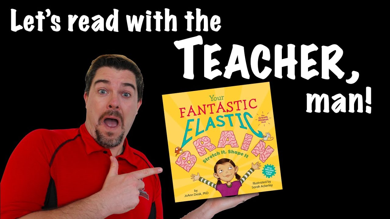 Your Fantastic Elastic Brain