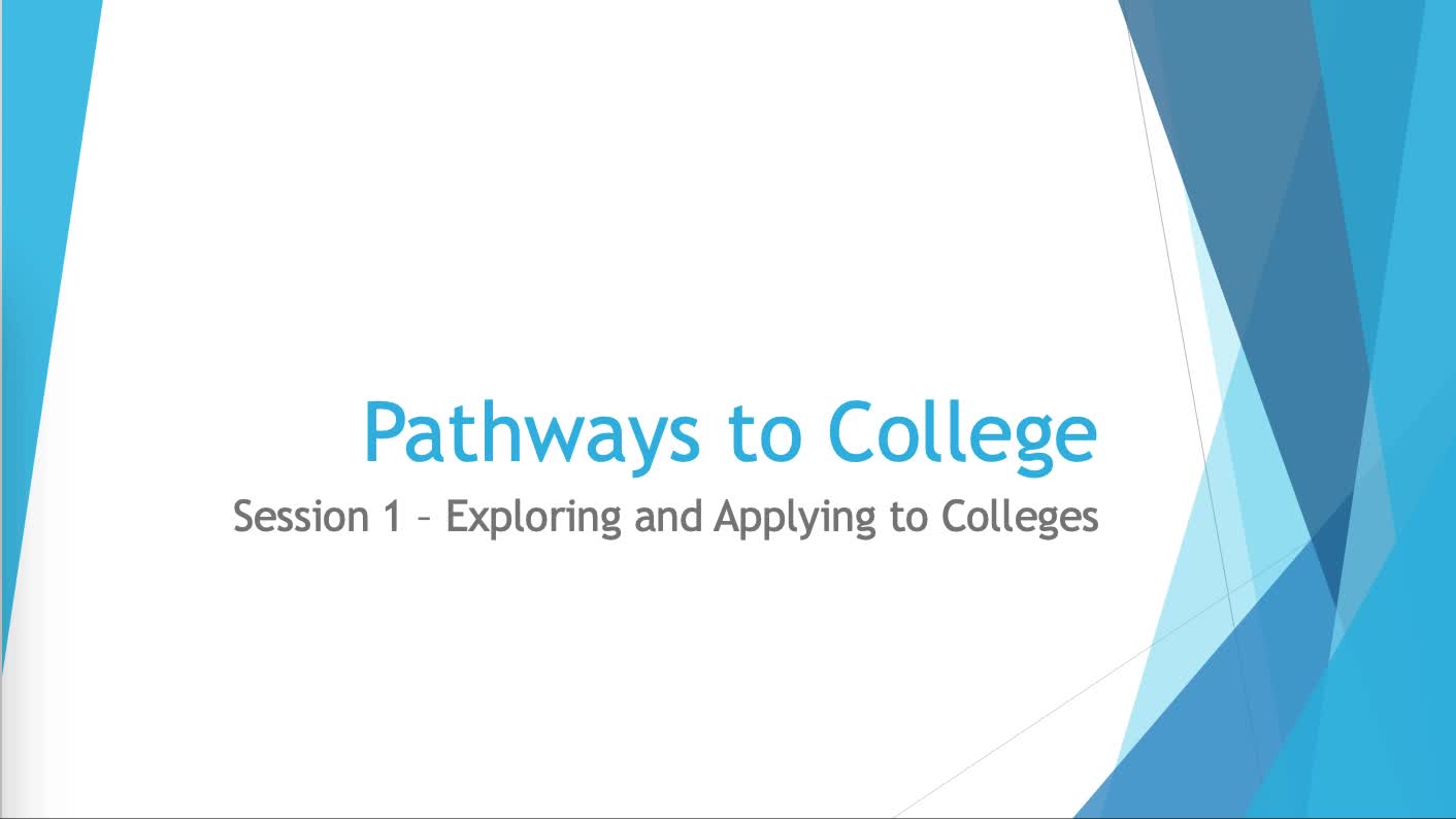 Session 1: Exploring and Applying to Colleges Thumbnail