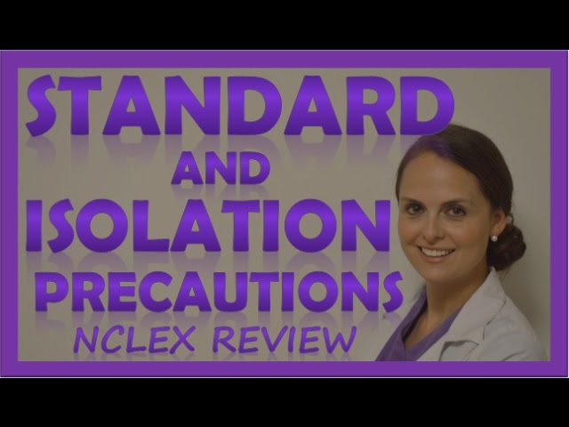 Standard & Isolation Precautions Nursing | Infection Control Contact, Droplet, Airborne PPE NCLEX Thumbnail